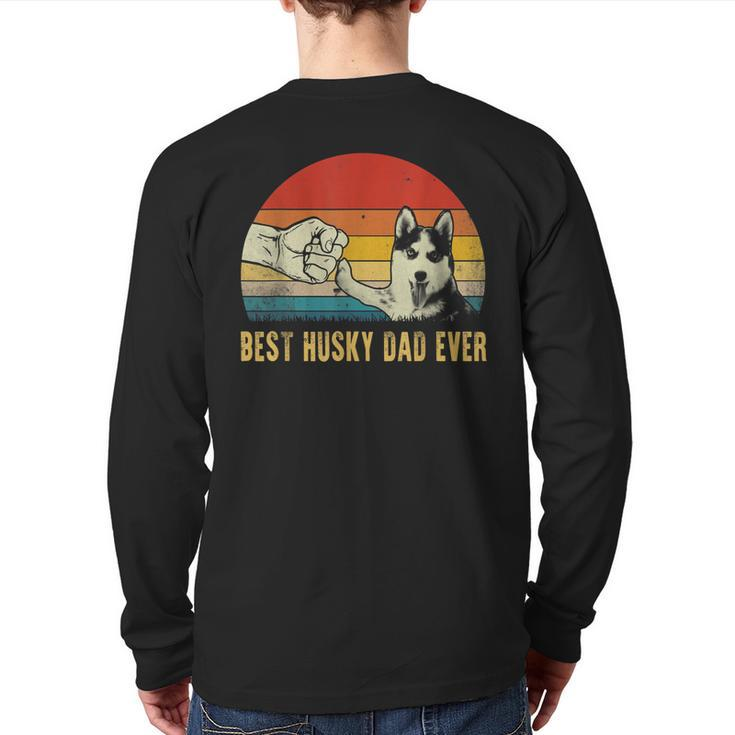 Vintage Best Dog Dad Ever Siberian Husky Father's Day Back Print Long Sleeve T-shirt