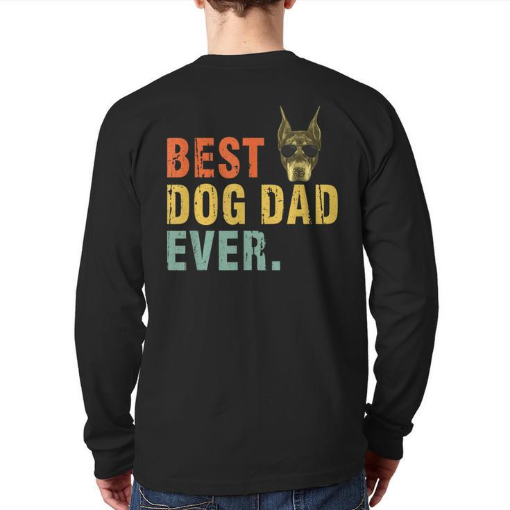 Vintage Best Dog Dad Ever T Doberman Pinscher Back Print Long Sleeve T-shirt