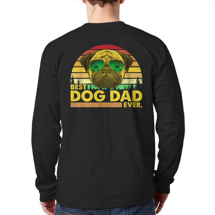 Vintage Best Pug Dad Ever Dog Daddy Father Back Print Long Sleeve T-shirt