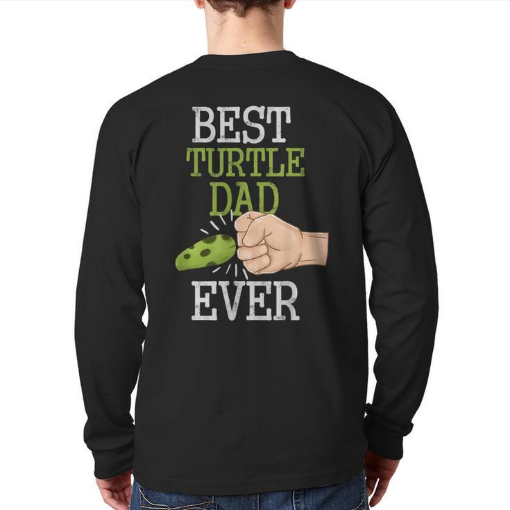 Vintage Best Turtle Dad Ever Fathers Day Animal Lovers  Back Print Long Sleeve T-shirt
