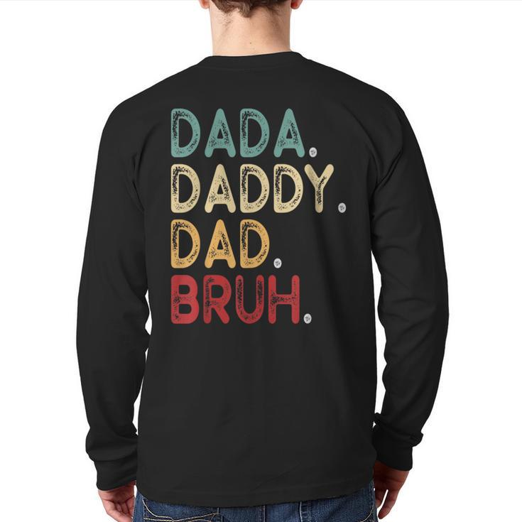Vintage Father Dada Daddy Dad Bruh Back Print Long Sleeve T-shirt