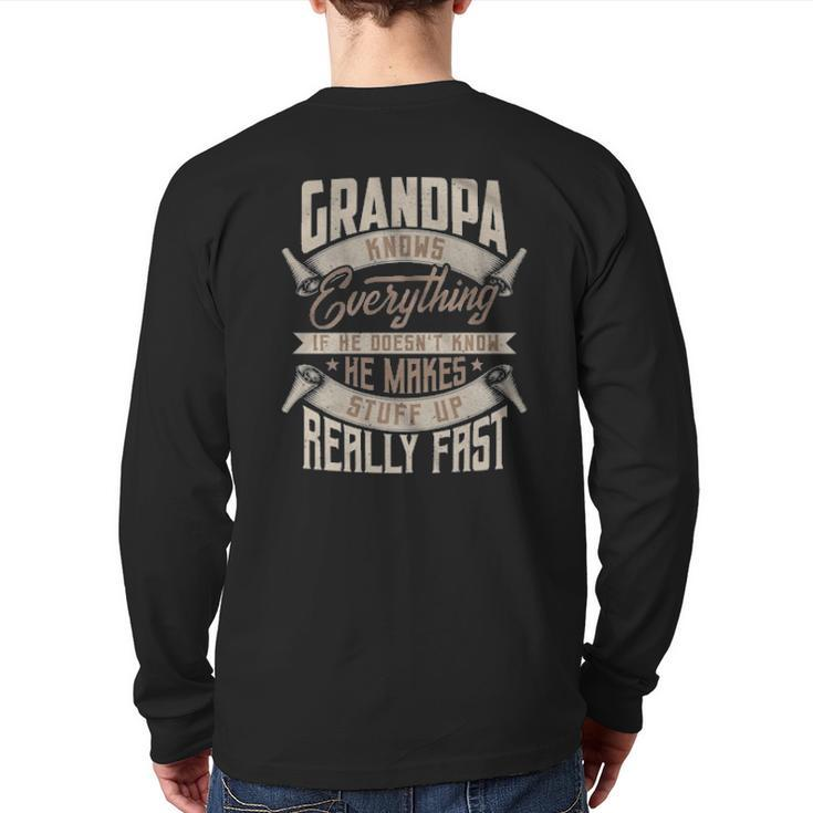 Vintage Grandpa Knows Everything If He Doesn't Know He Makes Stuff Up Really Fast Back Print Long Sleeve T-shirt
