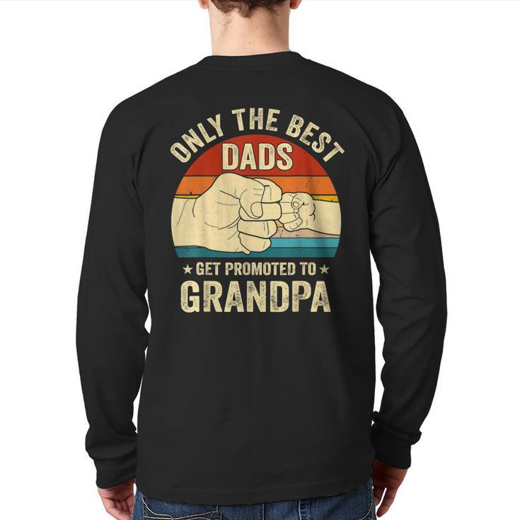 Vintage Great Dads Get Promoted To Grandpa Fist Bump  Back Print Long Sleeve T-shirt