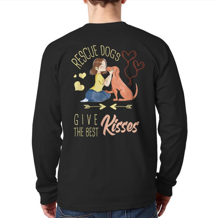 Vintage Rescue Dogs Give The Best Kisses Adopted Dog Lovers Back Print Long Sleeve T-shirt