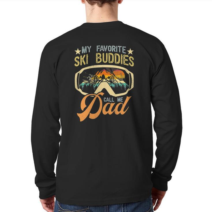 Vintage Skiing My Favorite Ski Buddies Call Me Dad Back Print Long Sleeve T-shirt