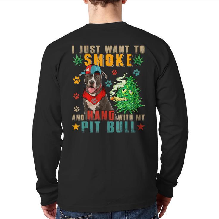 Vintage Smoke And Hang With My Pit Bull Smoker Weed Back Print Long Sleeve T-shirt