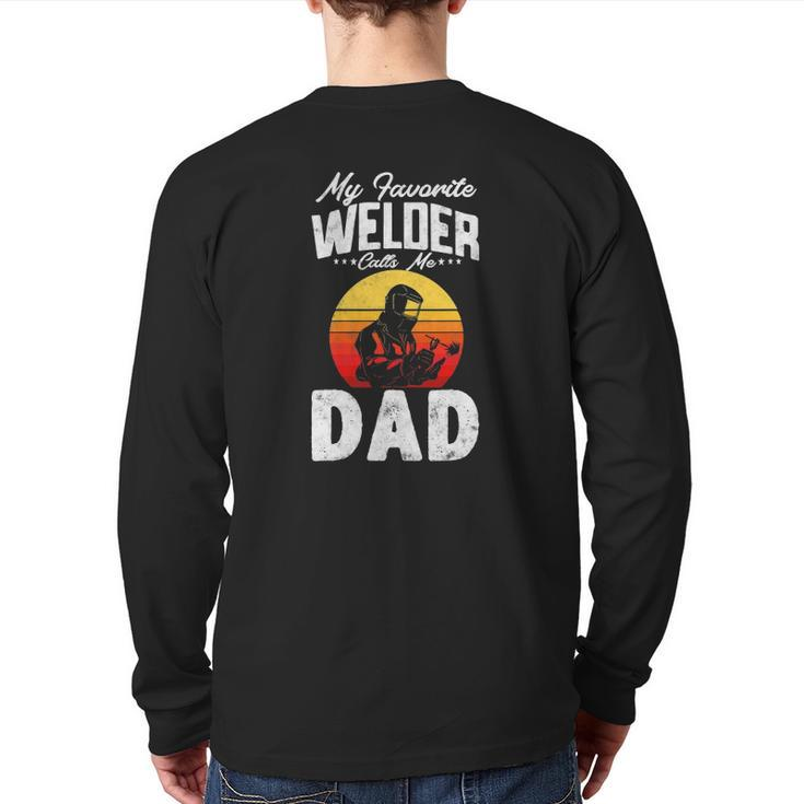 Vintage Style My Favorite Welder Calls Me Dad Father's Day Back Print Long Sleeve T-shirt