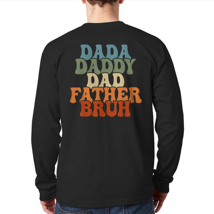 Vintageretro Father's Day Outfit Dada Daddy Dad Father Bruh Back Print Long Sleeve T-shirt