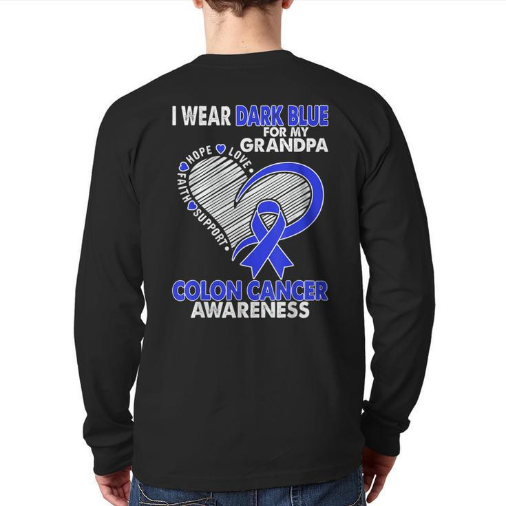 I Wear Dark Blue For Grandpa Colon Cancer Awareness Survivor Back Print Long Sleeve T-shirt