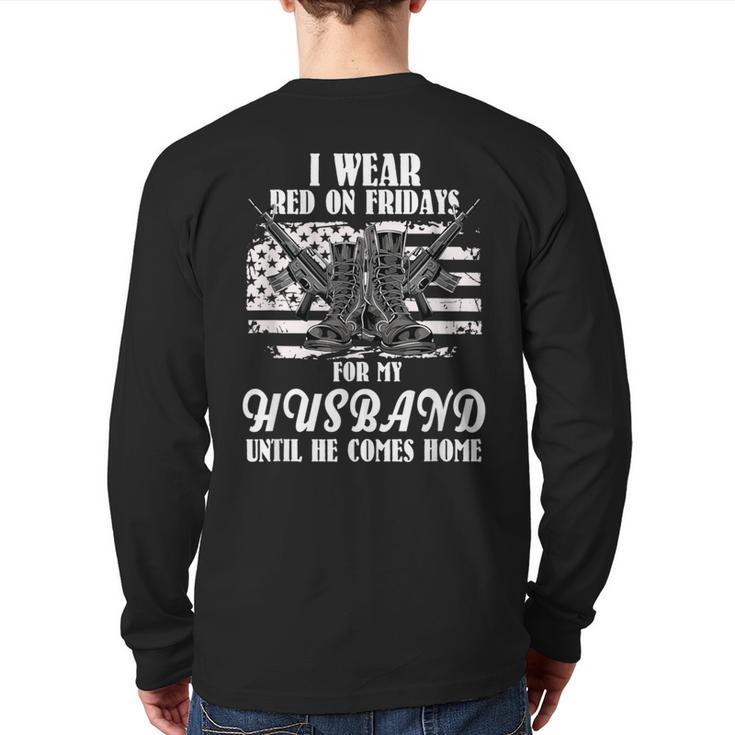 I Wear Red On Fridays For My Husband Us Military Back Print Long Sleeve T-shirt
