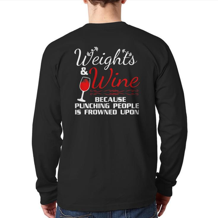 Weights & Wine Because Punching People Is Frowned Upon Back Print Long Sleeve T-shirt