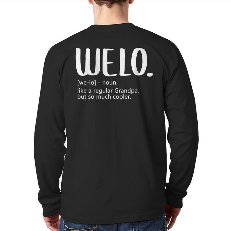 Welo For Men Fathers Day Idea Regular Grandpa Welo Back Print Long Sleeve T-shirt