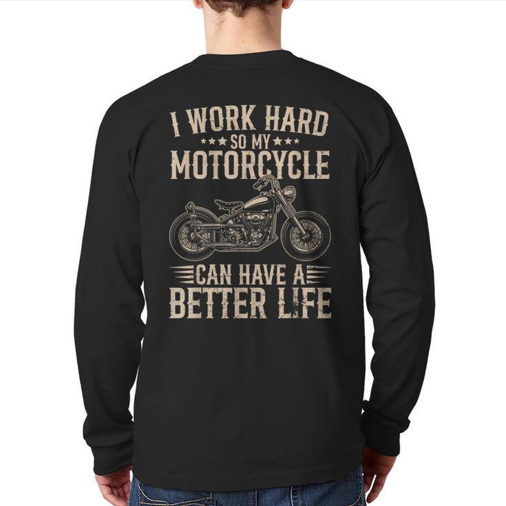 Work Hard For My Motorcycle Biker Joke Vintage Back Print Long Sleeve T-shirt
