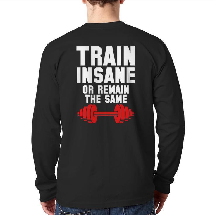 Workout Quote Lifting Training Cool Fitness Lover Back Print Long Sleeve T-shirt