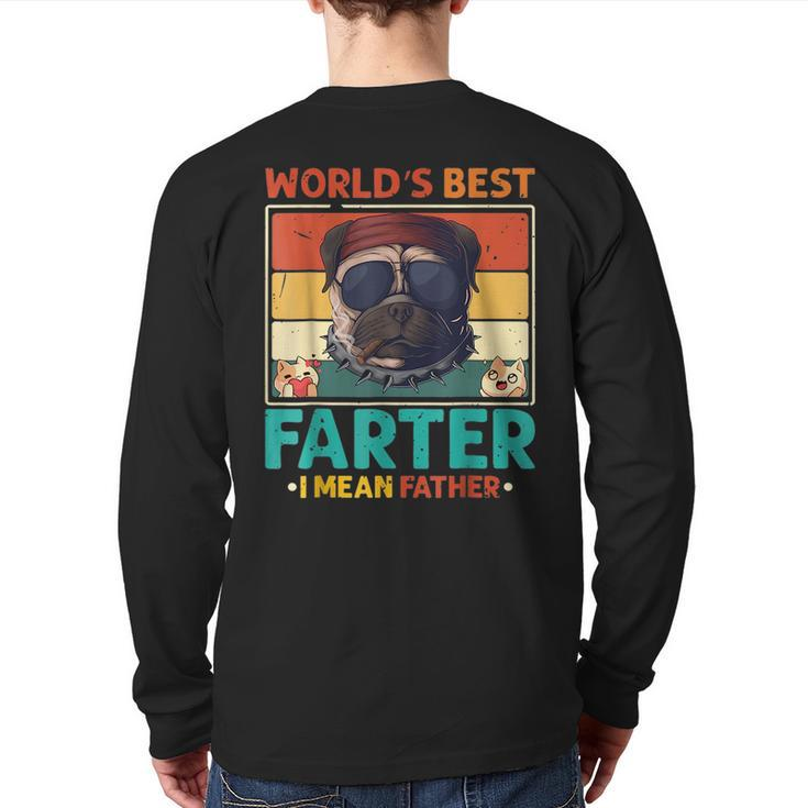 Worlds Best Farter I Mean Father Best Dad Ever Cat & Dog  For Dad Back Print Long Sleeve T-shirt