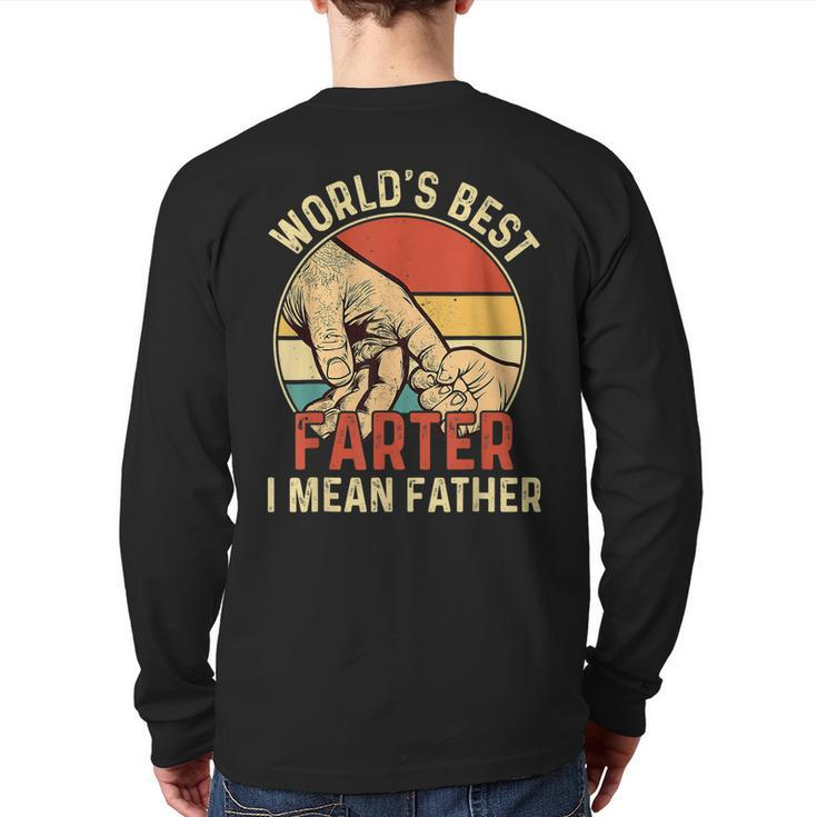 World's Best Farter I Mean Father Day Dad Day  Back Print Long Sleeve T-shirt