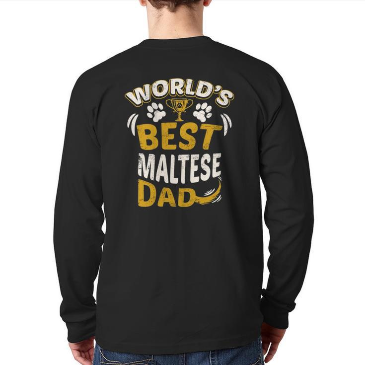 World's Best Maltese Dad Dog Owner Back Print Long Sleeve T-shirt