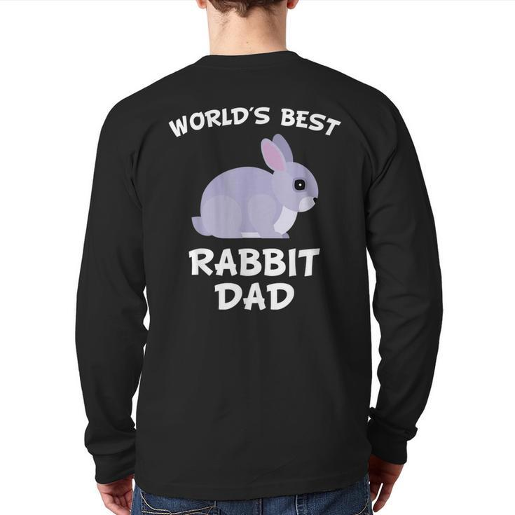 World's Best Rabbit Dad Bunny Owner Back Print Long Sleeve T-shirt