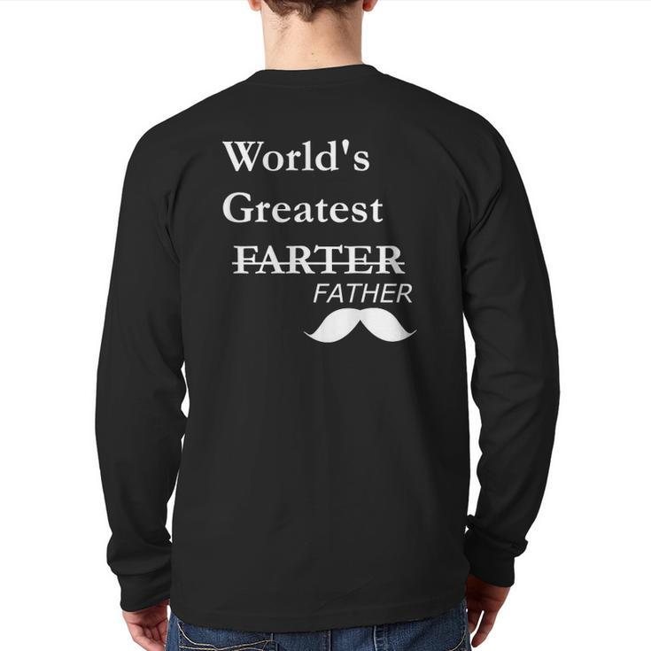 World's Greatest Farter- Father's Day For Dad Back Print Long Sleeve T-shirt