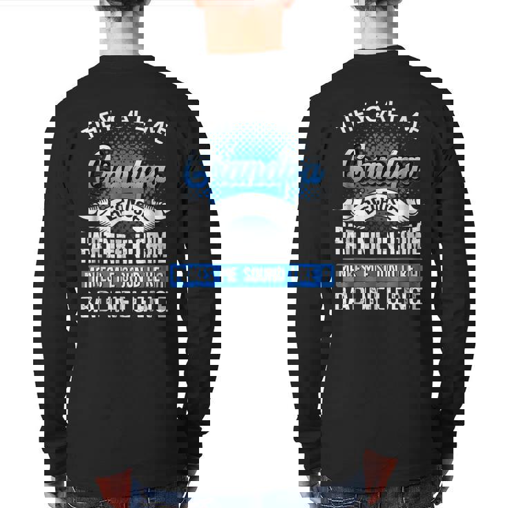 They Call Me Grandpa Because Partner In Crime Back Print Long Sleeve T-shirt