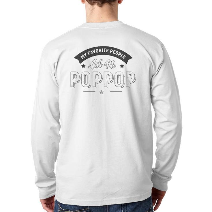 Graphic 365 My Favorite People Call Me Poppop Men Grandpa Back Print Long Sleeve T-shirt