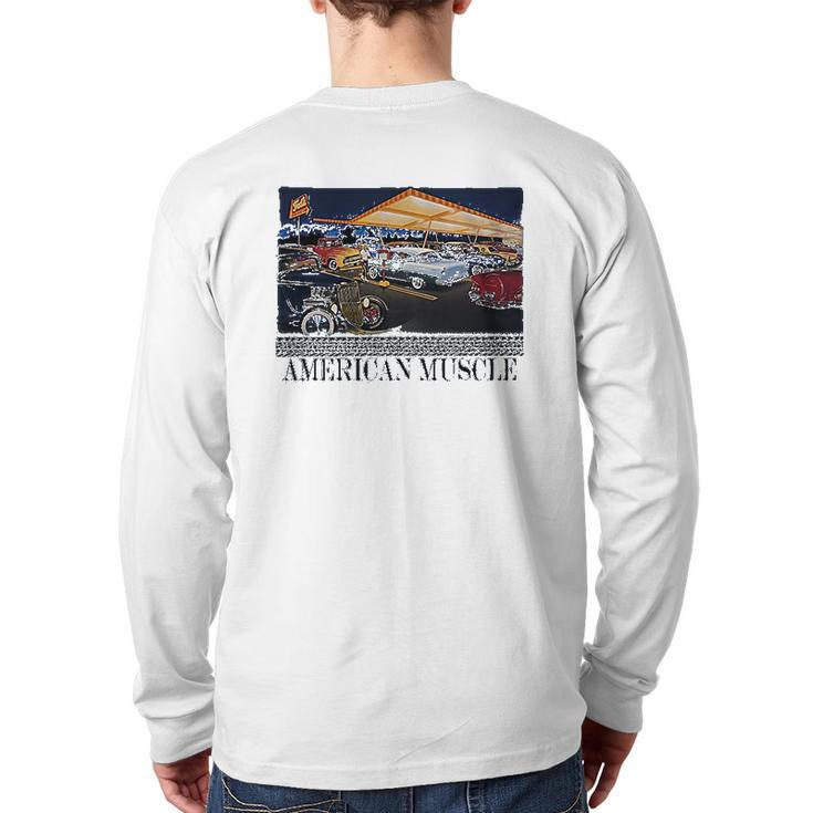 American Muscle Classic Hotrod Car Truck Drive In Cruise Graphic Back Print Long Sleeve T-shirt