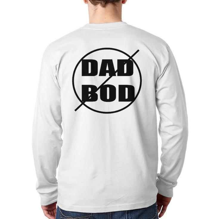 Anti-Dad Bod Just Say No Back Print Long Sleeve T-shirt