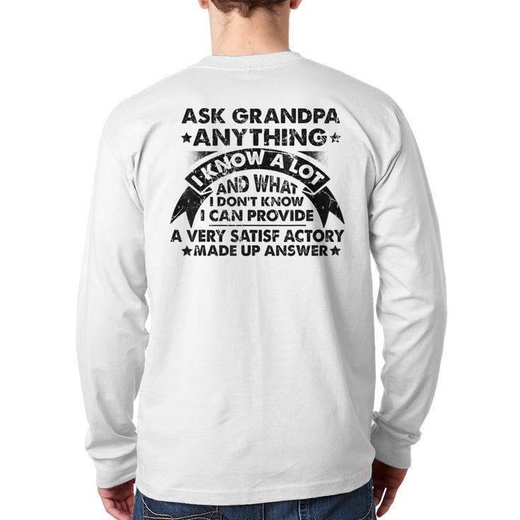 Ask Grandpa Anything I Know A Lot Cool Father's Day  Back Print Long Sleeve T-shirt