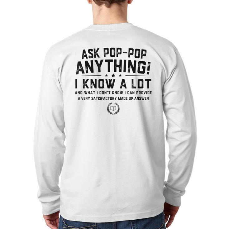 Ask Poppop Anything Poppop Father's Day Grandpa Back Print Long Sleeve T-shirt