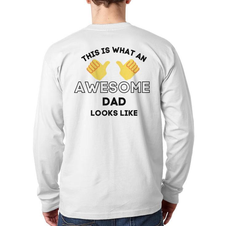 Awesome Dad  For Dad Back Print Long Sleeve T-shirt