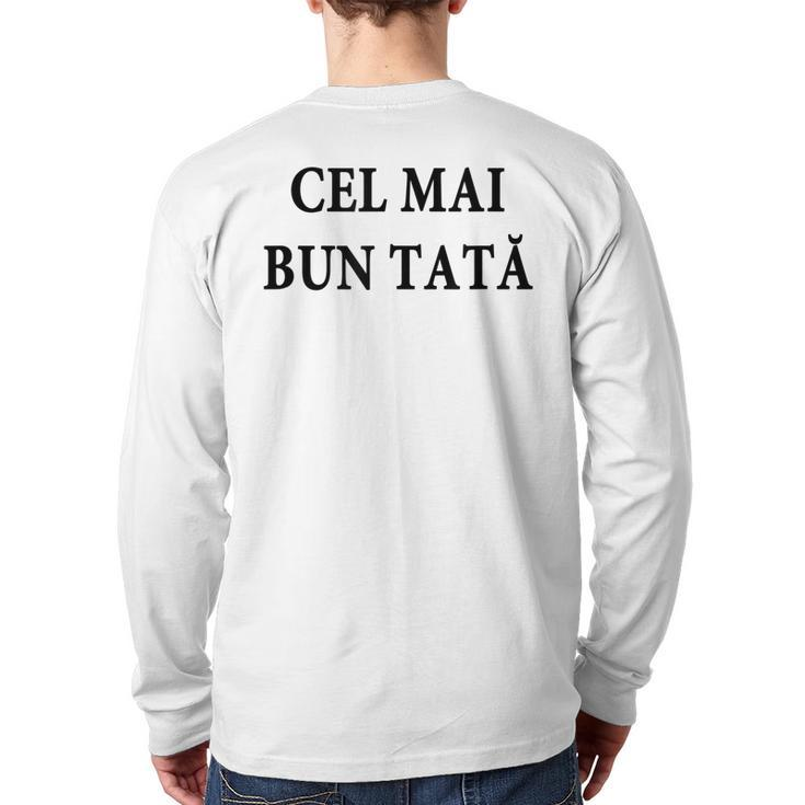 Best Dad Ever Romanian Language Fathers Day Vacation Back Print Long Sleeve T-shirt