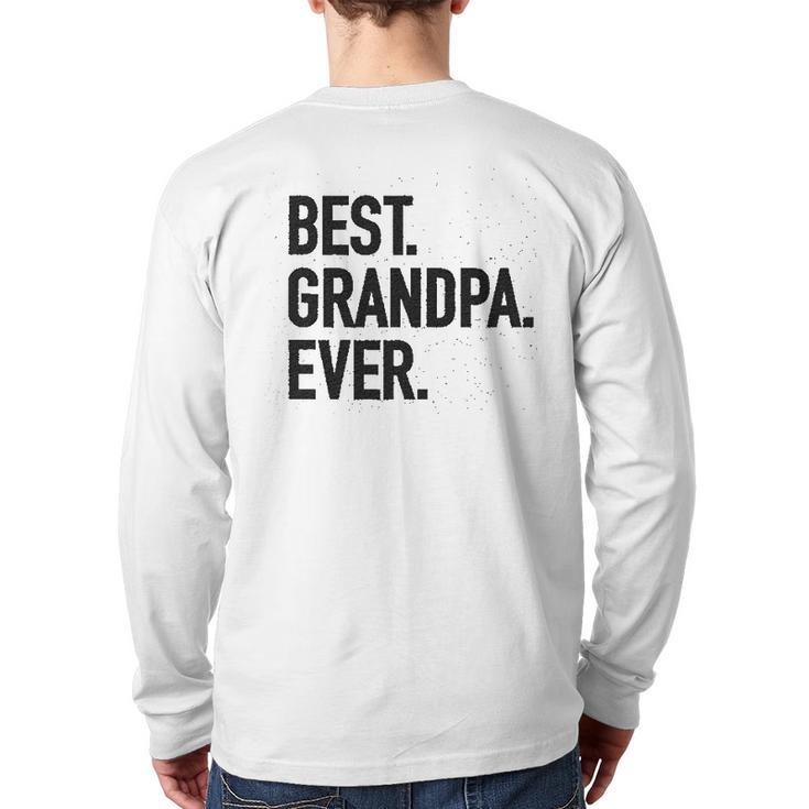 Best Grandpa Ever Modern Fit Back Print Long Sleeve T-shirt