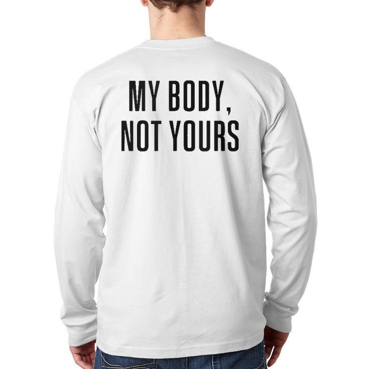 My Body Not Yours Gym Tops I Love My Body Not Yours Back Print Long Sleeve T-shirt