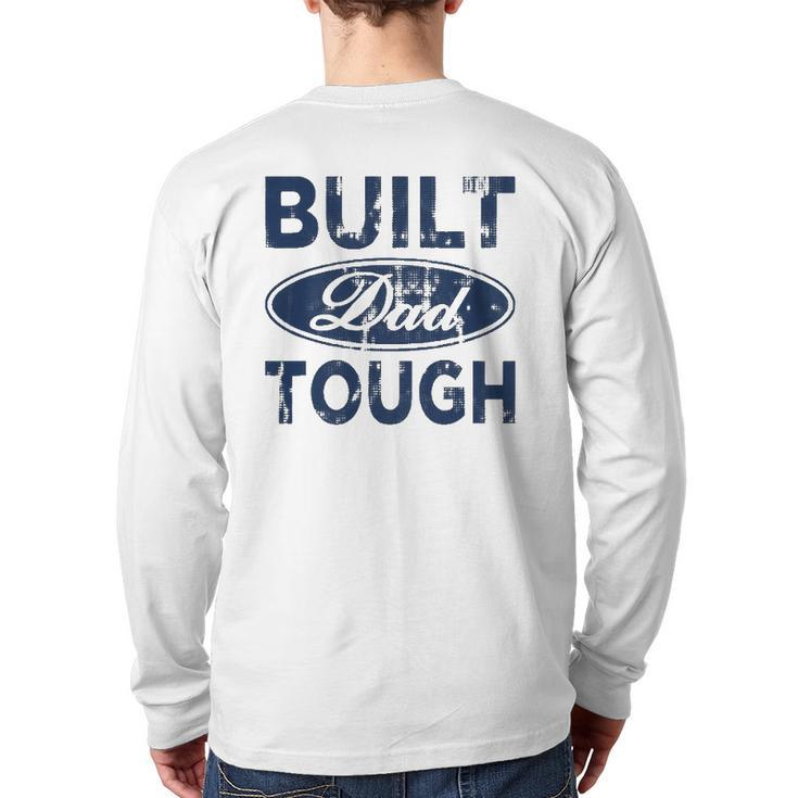 Built Dad Tough American Independence Day 4Th Of July Back Print Long Sleeve T-shirt