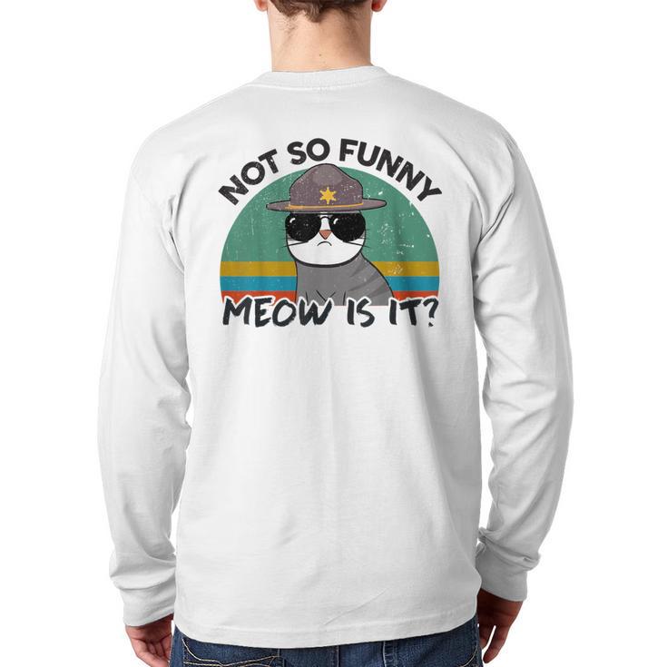 Ca Not So Meow Is It Super State Trooper Back Print Long Sleeve T-shirt