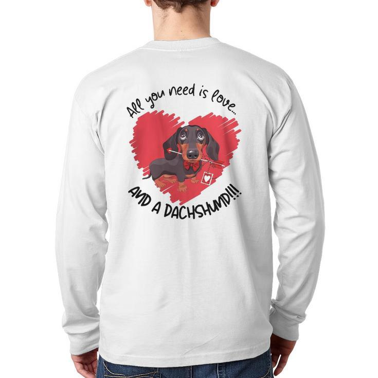 Dachshund Doxie All You Need Is Love And A Dachshund Back Print Long Sleeve T-shirt