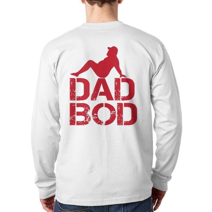 Dad Bod Dad  Back Print Long Sleeve T-shirt