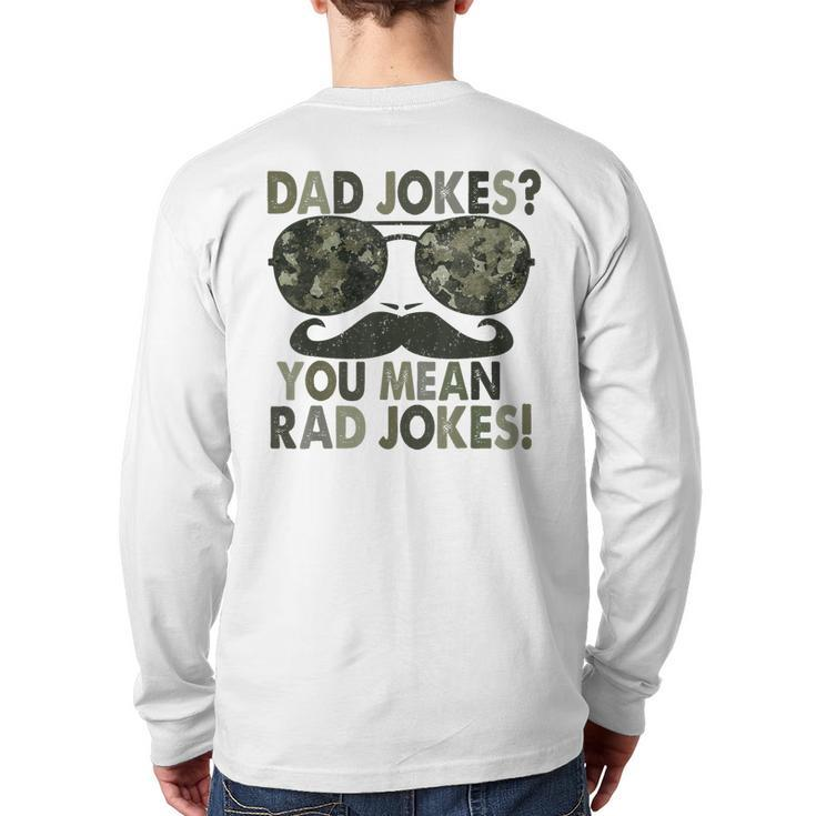 Dad Jokes You Mean Rad Jokes Father Day Vintage Back Print Long Sleeve T-shirt