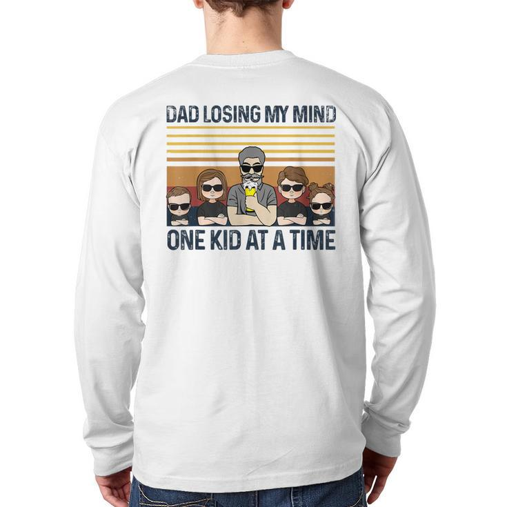 Dad Losing My Mind One Kid At A Time Father's Day Back Print Long Sleeve T-shirt