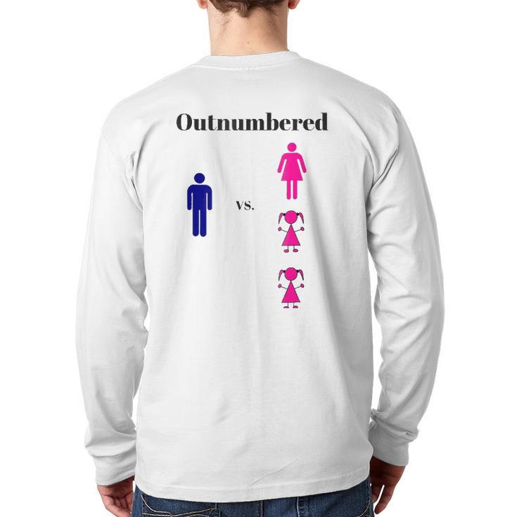 Dad Is Outnumbered 3 To 1 Back Print Long Sleeve T-shirt