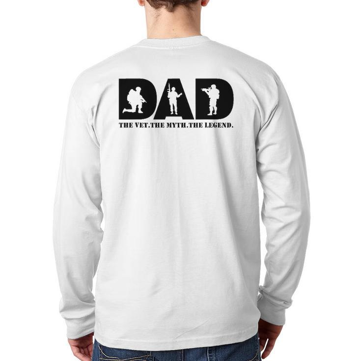 Dad The Vet The Myth The Legend Military Veteran Warrior Back Print Long Sleeve T-shirt