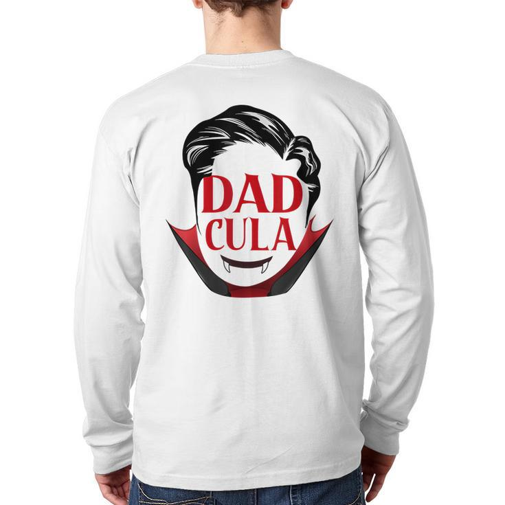 Dadcula Daddy Matching Family Halloween Costume Dad Men Back Print Long Sleeve T-shirt