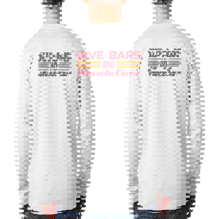 Dive Bars And Muscle Cars Back Print Long Sleeve T-shirt