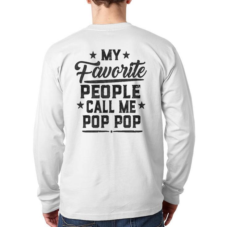 Father's Day My Favorite People Call Me Pop Pop Grandpa Back Print Long Sleeve T-shirt