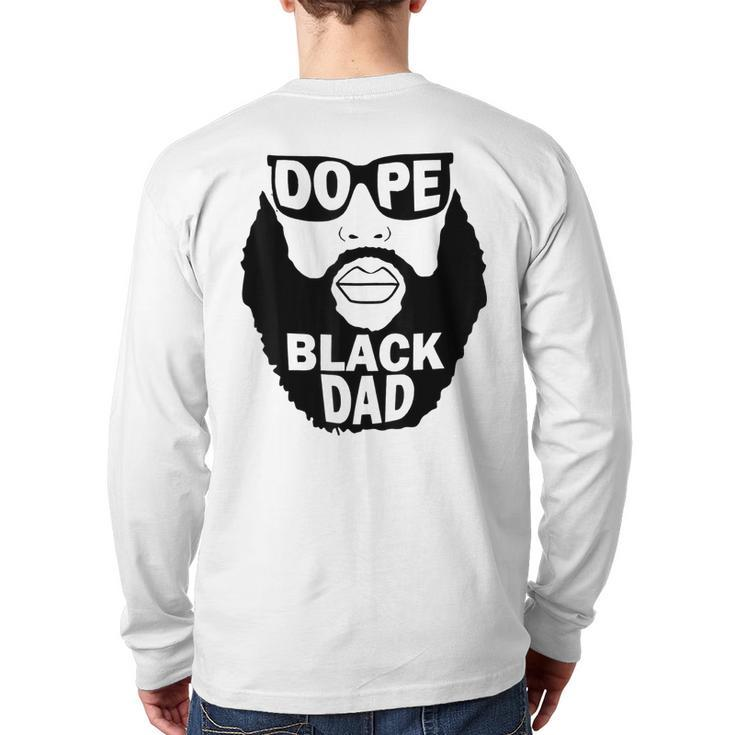 Father’S Day To Dope Black Dad Bearded Black Father  Back Print Long Sleeve T-shirt