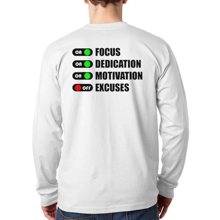 On Focus Dedication Motivation Off Excuses Back Print Long Sleeve T-shirt