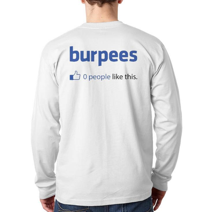 Burpees 0 People Like This Back Print Long Sleeve T-shirt