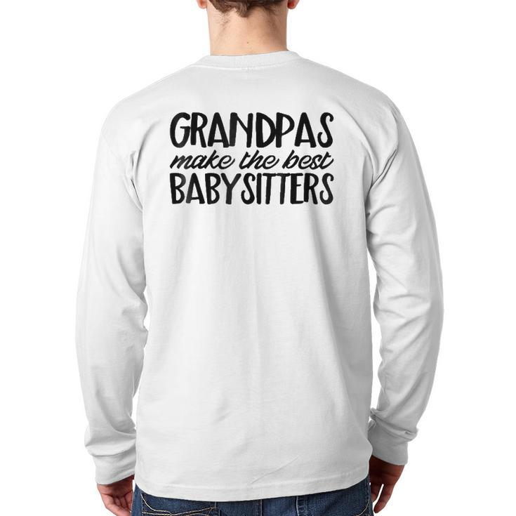 Grandpa Dad Best Babysitter Cute Family Back Print Long Sleeve T-shirt