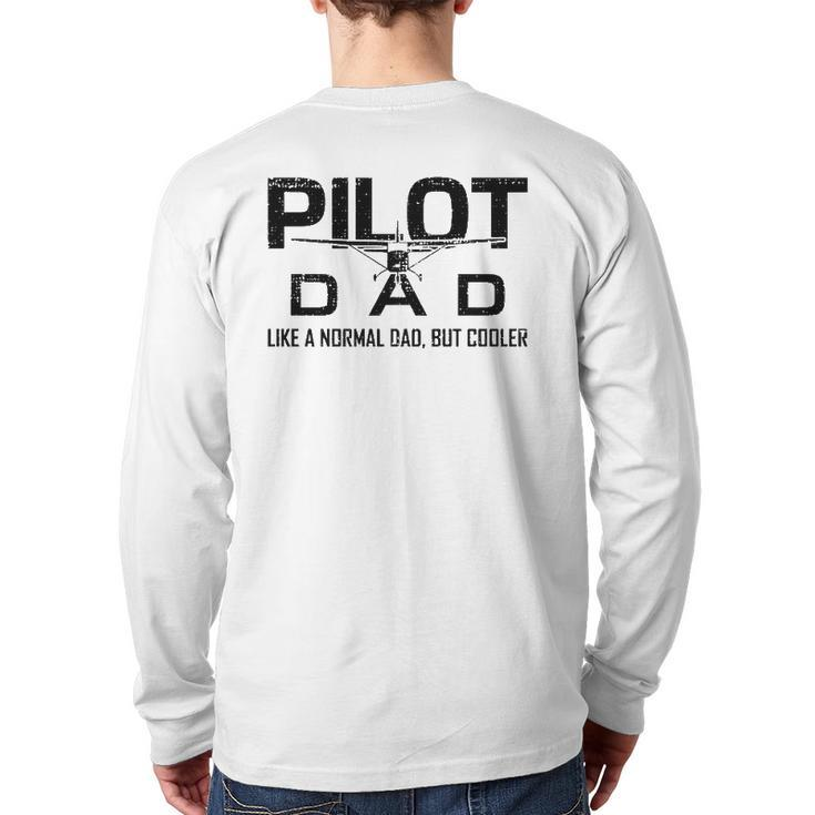 Pilot Dad Airplane Aviation Lover Husband Pilot Father Back Print Long Sleeve T-shirt