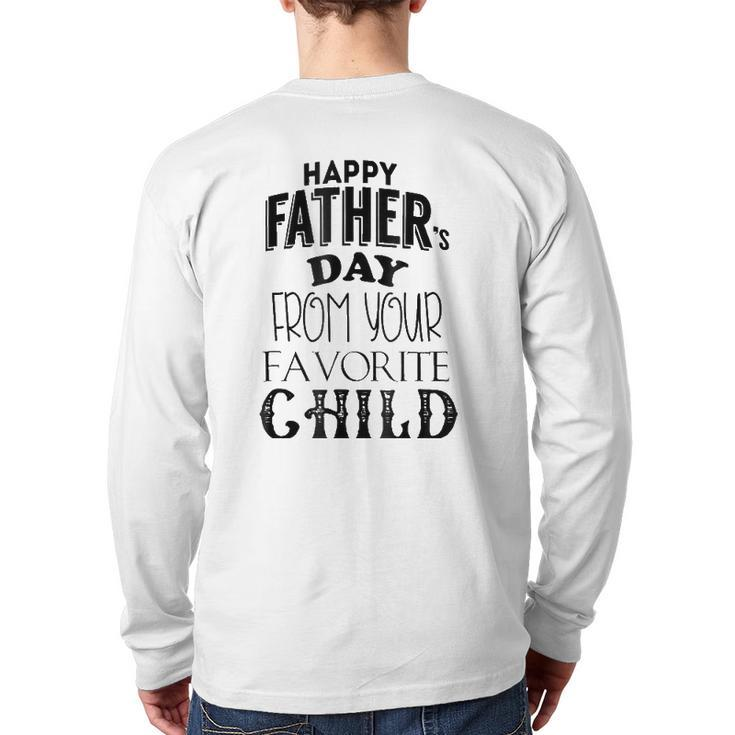 Happy Father's Day From Your Favorite Child Back Print Long Sleeve T-shirt